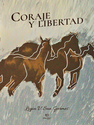cover image of Coraje y Libertad